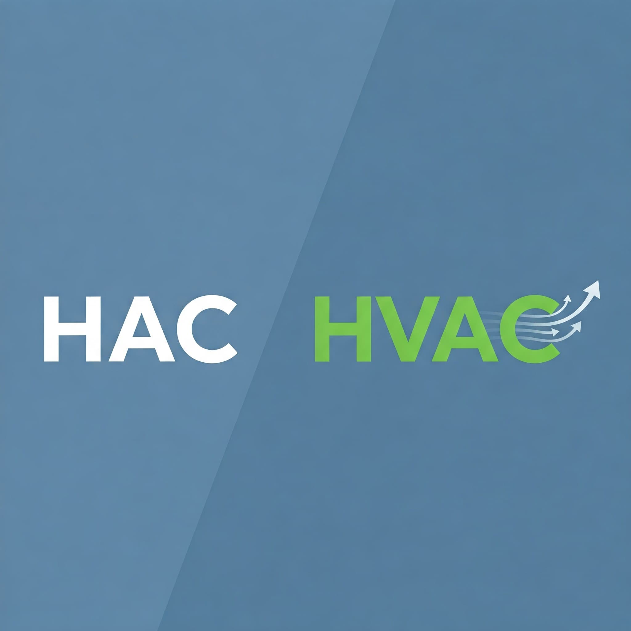 HVAC vs HAC: What's the Difference?